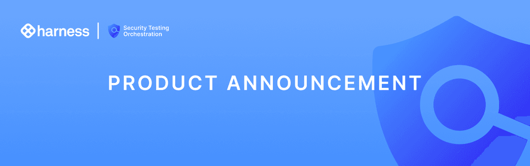Harness、Security Testing Orchestration最新版で安全なアプリ提供を加速、開発者とセキュリティー担当者の協業を改善、時間・コスト・労力を削減